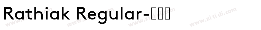 Rathiak Regular字体转换